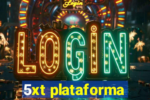 5xt plataforma